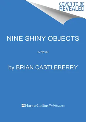 Nueve objetos brillantes - Nine Shiny Objects