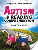 Autismo y comprensión lectora: Lecciones para profesores listas para usar - Autism & Reading Comprehension: Ready-To-Use Lessons for Teachers
