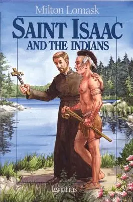 San Isaac y los indios - Saint Isaac and the Indians