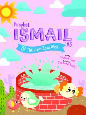 El Profeta Ismail y el Pozo de Zamzam Libro de Actividades - Prophet Ismail and the Zamzam Well Activity Book