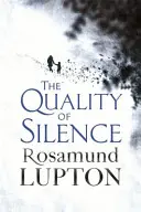 La calidad del silencio - El bestseller de Richard and Judy y del Sunday Times - Quality of Silence - The Richard and Judy and Sunday Times bestseller