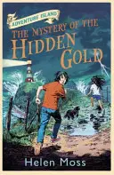 La Isla de las Aventuras: El Misterio del Oro Oculto - Libro 3 - Adventure Island: The Mystery of the Hidden Gold - Book 3