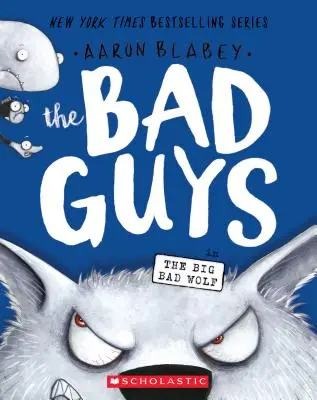 Los malos de El lobo feroz (Los malos nº 9), 9 - The Bad Guys in the Big Bad Wolf (the Bad Guys #9), 9