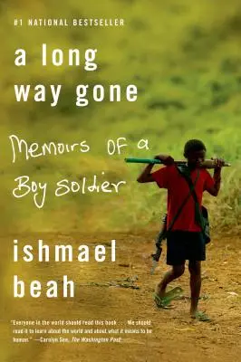 A Long Way Gone: Memorias de un niño soldado - A Long Way Gone: Memoirs of a Boy Soldier