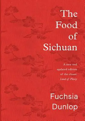 La comida de Sichuan - The Food of Sichuan