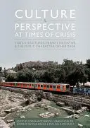 Cultura y perspectiva en tiempos de crisis: Estructuras estatales, iniciativa privada y carácter público del patrimonio - Culture and Perspective at Times of Crisis: State Structures, Private Initiative and the Public Character of Heritage