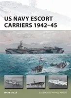 Portaaviones de escolta de la US Navy 1942-45 - US Navy Escort Carriers 1942-45