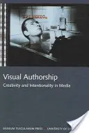 Autoría visual: Creatividad e intencionalidad en los medios de comunicación - Visual Authorship: Creativity and Intentionality in Media