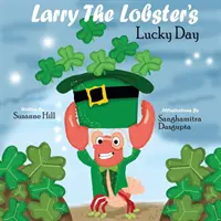 El día de suerte de Larry la Langosta - Larry the Lobster's Lucky Day