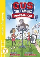 Gus, el famoso gato futbolista (Escalera de lectura, nivel 3) - Gus the Famous Football Cat (Reading Ladder Level 3)