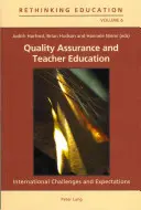 Garantía de calidad y formación del profesorado: Retos y expectativas internacionales - Quality Assurance and Teacher Education: International Challenges and Expectations