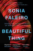 Beautiful Thing: el mundo secreto de los bares de baile de Bombay - Beautiful Thing - Inside the Secret World of Bombay's Dance Bars