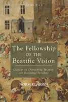 La comunidad de la visión beatífica - The Fellowship of the Beatific Vision