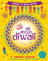 Todo sobre Diwali: Cosas que hacer - All About Diwali: Things to Make and Do