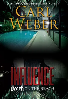 Influencia: Muerte en la playa: Una novela de Influence - Influence: Death on the Beach: An Influence Novel