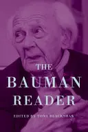 El nuevo lector de Bauman: Pensar sociológicamente en la modernidad líquida - The New Bauman Reader: Thinking Sociologically in Liquid Modern Times