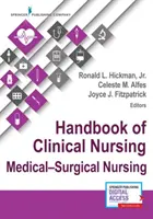 Manual de enfermería clínica: Enfermería Médico-Quirúrgica - Handbook of Clinical Nursing: Medical-Surgical Nursing