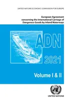 Acuerdo europeo relativo al transporte internacional de mercancías peligrosas por vías navegables interiores (Adn) 2021: Aplicable a partir del 1 de enero de 2021 - European Agreement Concerning the International Carriage of Dangerous Goods by Inland Waterways (Adn) 2021: Applicable as from 1 January 2021