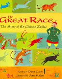 La gran carrera: la historia del zodiaco chino - The Great Race: The Story of the Chinese Zodiac