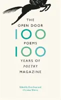 La puerta abierta: Cien poemas, cien años de revista de poesía - The Open Door: One Hundred Poems, One Hundred Years of Poetry Magazine