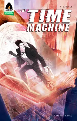 La máquina del tiempo: Nueva edición - The Time Machine: New Edition