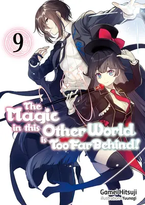 ¡La magia de este otro mundo está demasiado lejos! Volumen 9 - The Magic in This Other World Is Too Far Behind! Volume 9