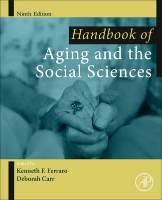 Manual de Envejecimiento y Ciencias Sociales - Handbook of Aging and the Social Sciences