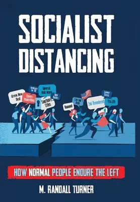 El distanciamiento socialista - Socialist Distancing