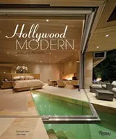 Hollywood Modern: Casas de las estrellas: Diseño, estilo y glamour - Hollywood Modern: Houses of the Stars: Design, Style, Glamour