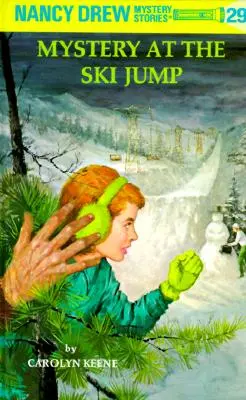 Nancy Drew 29: Misterio en el Salto de Esquí - Nancy Drew 29: Mystery at the Ski Jump