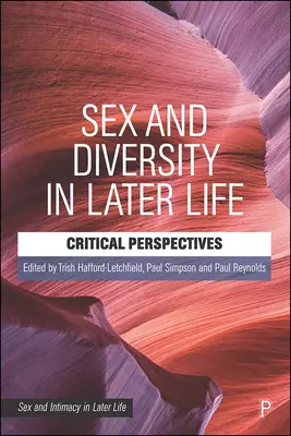 Sexo y diversidad en la tercera edad: Perspectivas críticas - Sex and Diversity in Later Life: Critical Perspectives