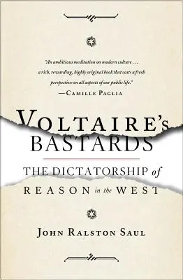 Los bastardos de Voltaire: La dictadura de la razón en Occidente - Voltaire's Bastards: The Dictatorship of Reason in the West