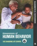 Dimensiones del comportamiento humano: El cambiante curso de la vida - Dimensions of Human Behavior: The Changing Life Course