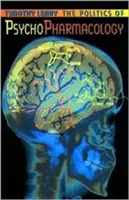 Política de la psicofarmacología - Politics of Psychopharmacology