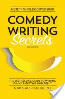 Secretos para escribir comedias: La guía más vendida para escribir humor y cobrar por ello - Comedy Writing Secrets: The Best-Selling Guide to Writing Funny and Getting Paid for It