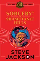 Fantasía de lucha: ¡Hechicería! Las colinas de Shamutanti - Fighting Fantasy: Sorcery! The Shamutanti Hills