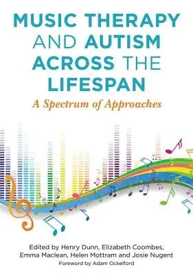 Musicoterapia y autismo a lo largo de la vida: Un espectro de enfoques - Music Therapy and Autism Across the Lifespan: A Spectrum of Approaches