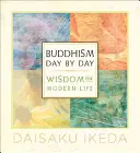 El budismo día a día: Sabiduría para la vida moderna - Buddhism Day by Day: Wisdom for Modern Life