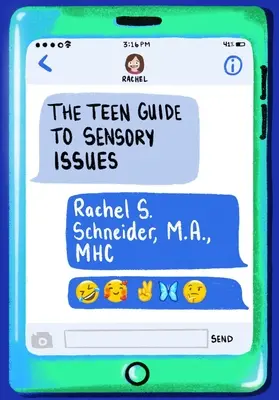 La Guía para Adolescentes sobre Cuestiones Sensoriales - The Teen Guide to Sensory Issues