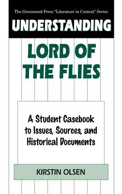 Comprender El Señor de las Moscas: La vida cotidiana en la Inglaterra del siglo XVIII - Understanding Lord of the Flies: A Student Casebook to Issues, Sources, and Historical Documents