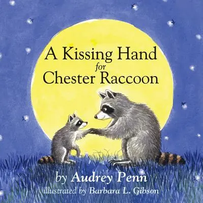 Un Bolsillo Lleno de Besos - A Kissing Hand for Chester Raccoon