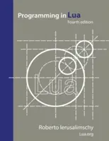 Programación en Lua, cuarta edición - Programming in Lua, fourth edition