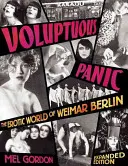 Pánico voluptuoso: el mundo erótico del Berlín de Weimar - Voluptuous Panic: The Erotic World of Weimar Berlin