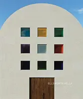 Ellsworth Kelly Austin - Ellsworth Kelly: Austin