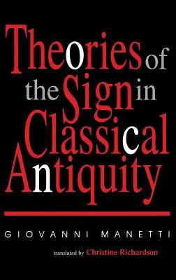 Teorías del signo en la Antigüedad clásica - Theories of the Sign in Classical Antiquity