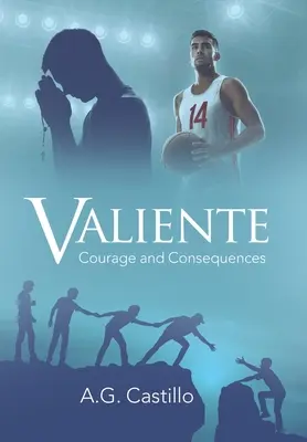 Valiente: Valor y Consecuencias - Valiente: Courage and Consequences