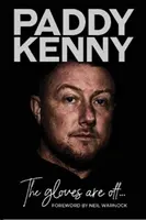 Gloves Are Off - Mi historia, por Paddy Kenny - Gloves Are Off - My story, by Paddy Kenny