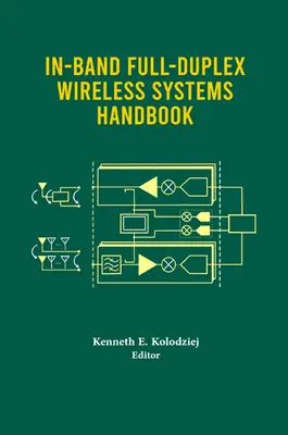 Manual de sistemas inalámbricos dúplex completos en banda - In-Band Full-Duplex Wireless Systems Handbook