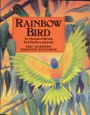 El pájaro arco iris - Rainbow Bird