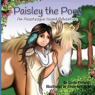 Paisley, el poni: una aventura en la isla de Assateague - Paisley the Pony: An Assateague Island Adventure